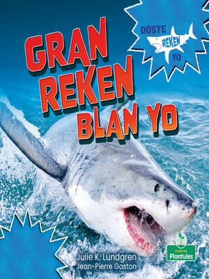 cover image of Gran Reken Blan Yo / Great White Sharks